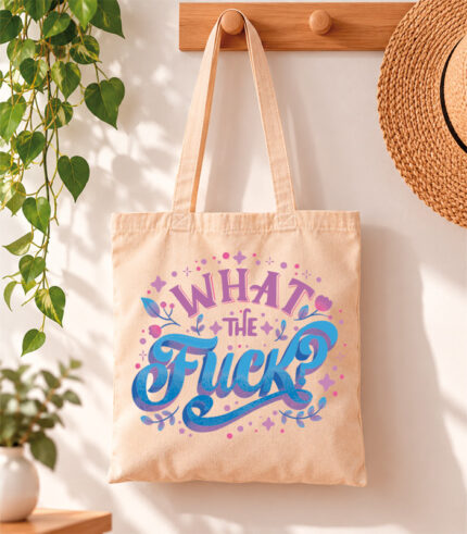 Tote Bag What the fuck