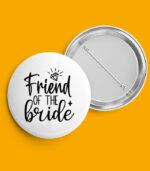 Friend of the Bride Pin