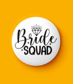 Bride Squad Pin