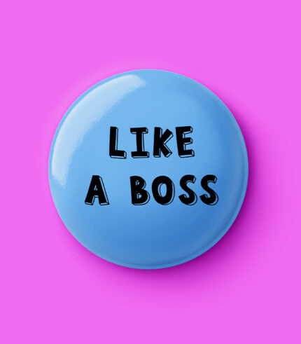 Like a Boss Pin