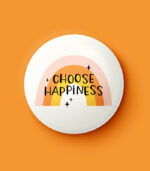 Choose Happiness Pin