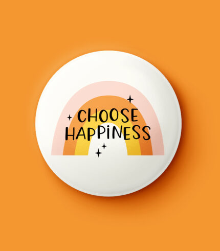 Choose Happiness Pin