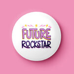 Future Rockstar Pin