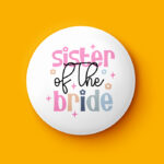 Sister Of The Bride Pin