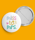 Miss To Mrs Pin