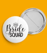 Bride Squad Pin