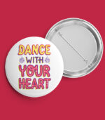 Dance With Your Heart Pin