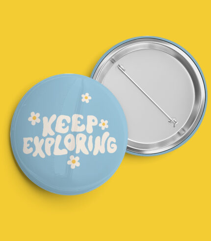 Keep Exploring Pin