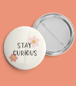 Stay Curious Pin