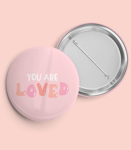 You Are Loved Pin