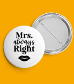 Mrs. Always Right Pin