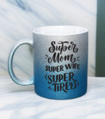 Super mom Super wife