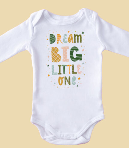 Dream big little one