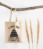 I like big cakes and i cannot lie – Tote Bag