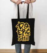 Do epic shit – Tote Bag