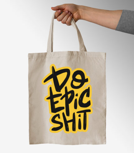 Do epic shit – Tote Bag