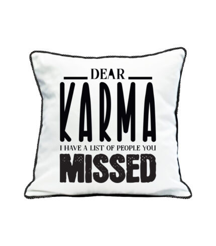 Dear karma pillow case