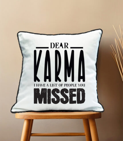 Dear karma pillow case