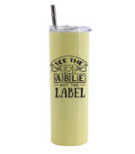 See the able not the label – Ποτήρι Θερμός 600ml