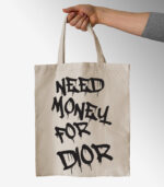 Need money for Dior- Tote Bag