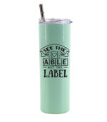 See the able not the label – Ποτήρι Θερμός 600ml