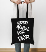 Need money for Dior- Tote Bag