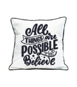 All things are possible if you believe pillow case