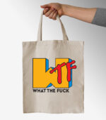 What the fuck- Tote Bag