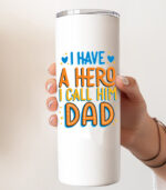 I have a hero i call him dad – Ποτήρι Θερμός 600ml