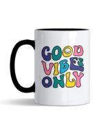 Good vibes only