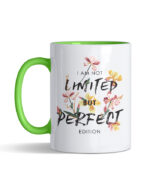 I am not limited but perfect edition