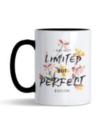 I am not limited but perfect edition