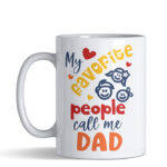 My favorite people call me dad