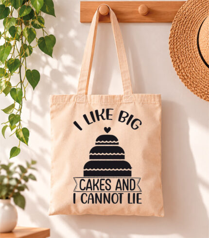 Tote Bag I like big cakes and i cannot lie