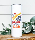 My favorite people call me dad – Ποτήρι Θερμός 600ml