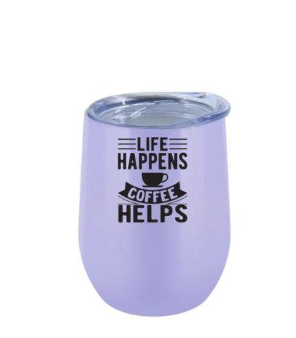 Life happens coffee helps