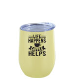 Life happens coffee helps