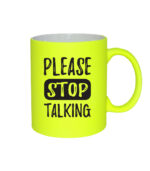 Please stop talking