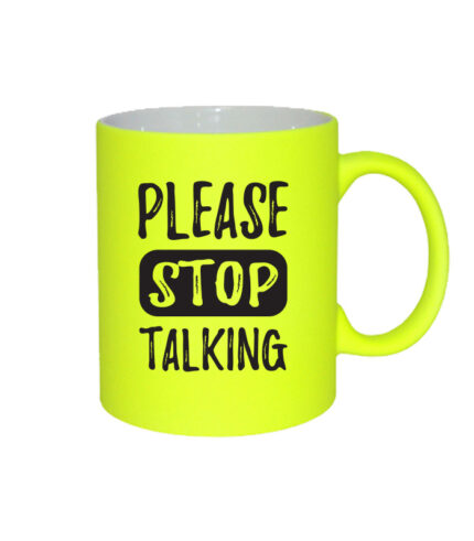 Please stop talking