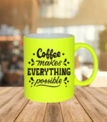 coffee makes everything