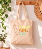 Tote Because people suck