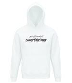 professional Overthinker