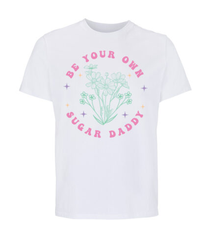 be your own suggar daddy