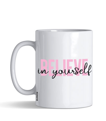 believe in yourself