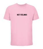 not feelings