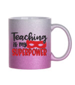 Teaching is my superpower