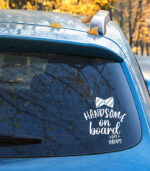 Handsome like daddy on board Sticker