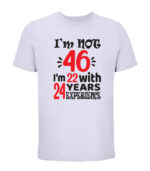 IM NOT 46