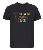 Because People Suck
