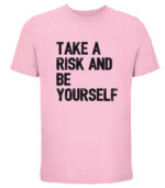 take a risk